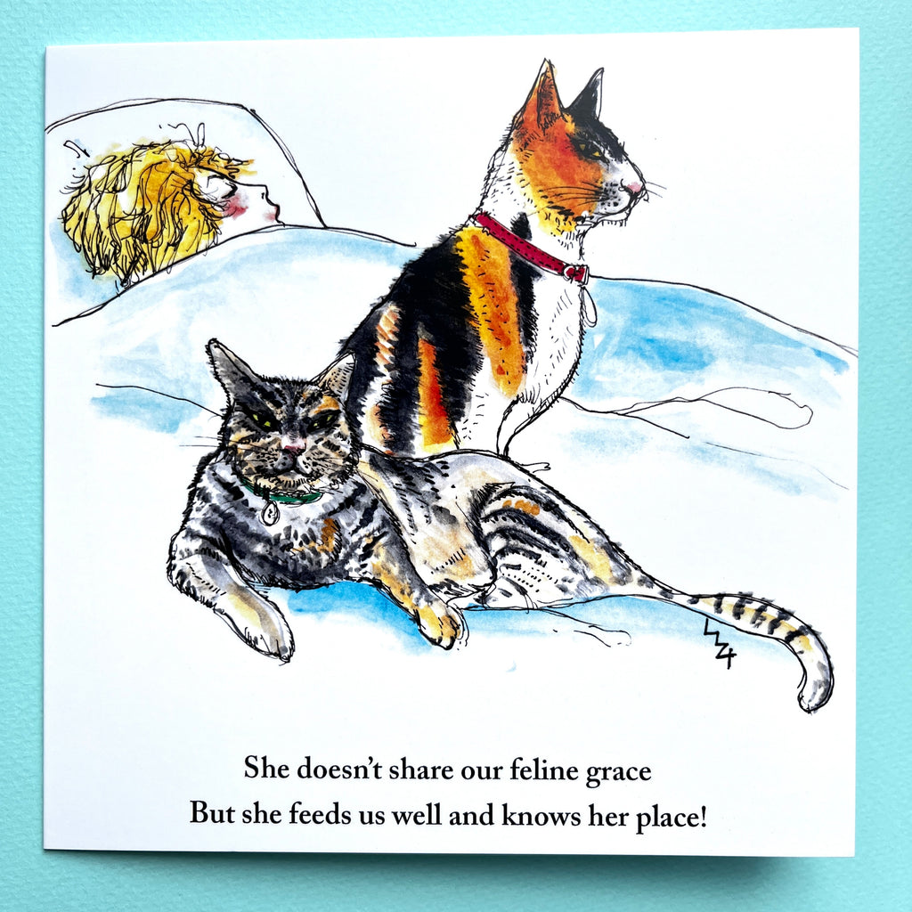 Funny Card for her;two cats on her bed giving haracter assessment of owner.