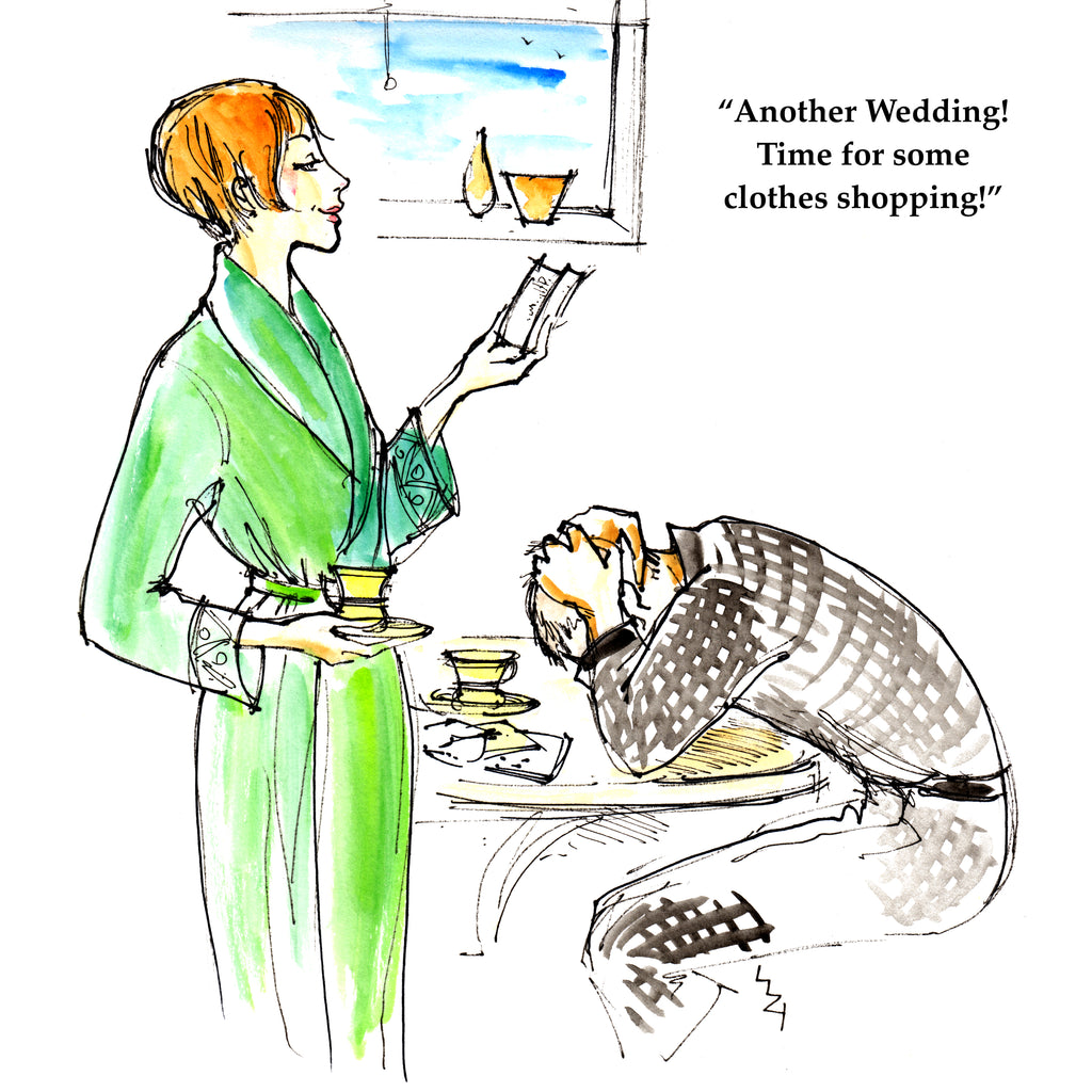 Woman reads wedding invite... husband has head in his hands at the table... Caption reads "Another wedding! TIme for some clothes shopping!"  Wedding/shopping joke card; any occasion/birthday; husband in despair; colourful illustration by Lizzie Huxtable; partner; sister; friend; mother; bride; colleague; aunt; niece  Style number LA6